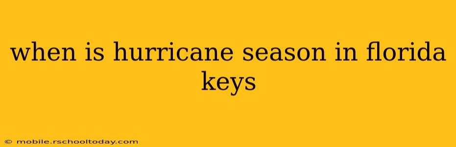 when is hurricane season in florida keys