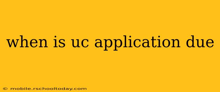 when is uc application due