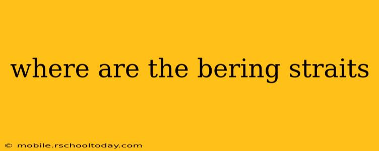 where are the bering straits