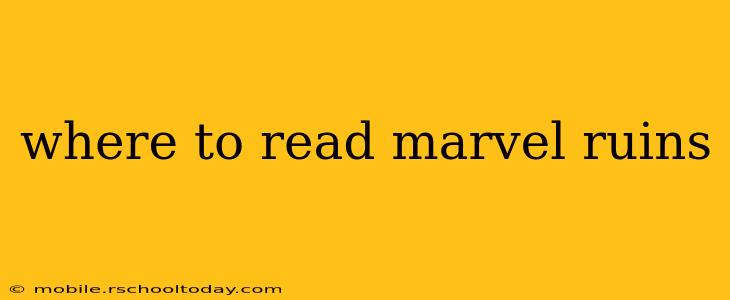 where to read marvel ruins