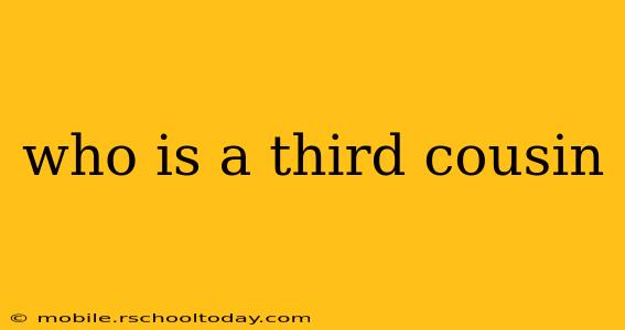 who is a third cousin
