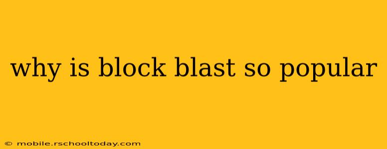why is block blast so popular