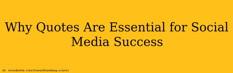 Why Quotes Are Essential for Social Media Success