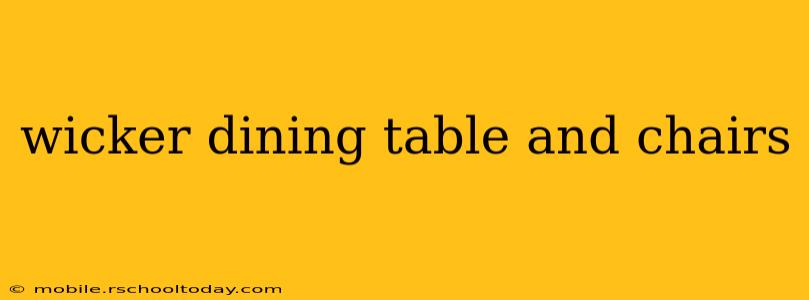 wicker dining table and chairs