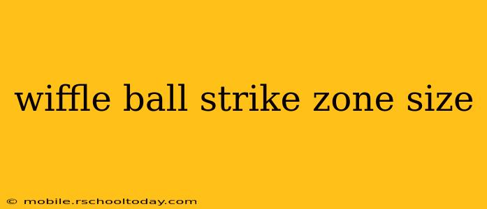 wiffle ball strike zone size