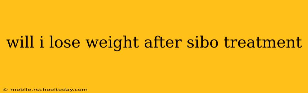 will i lose weight after sibo treatment