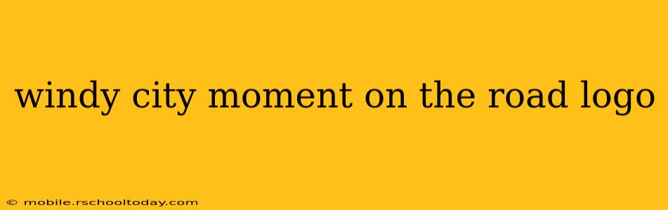 windy city moment on the road logo