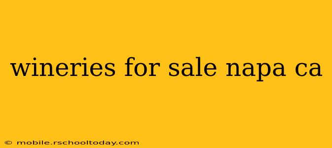 wineries for sale napa ca