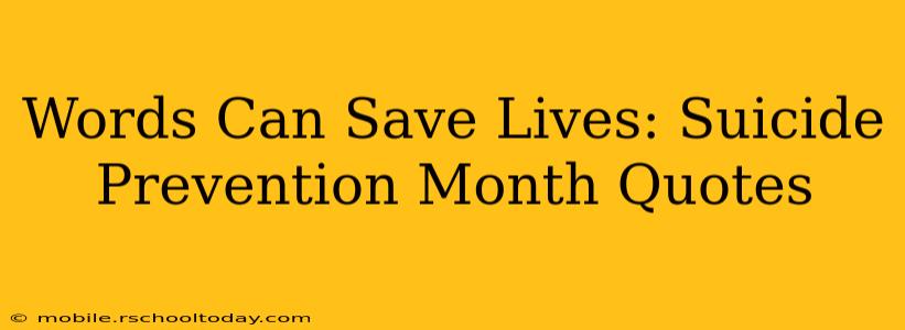Words Can Save Lives: Suicide Prevention Month Quotes