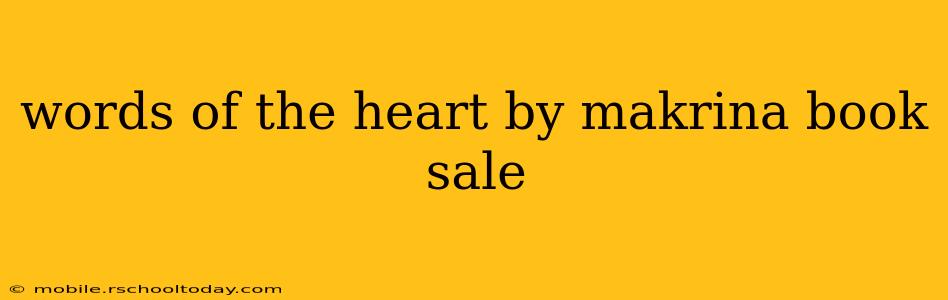 words of the heart by makrina book sale
