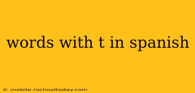 words with t in spanish