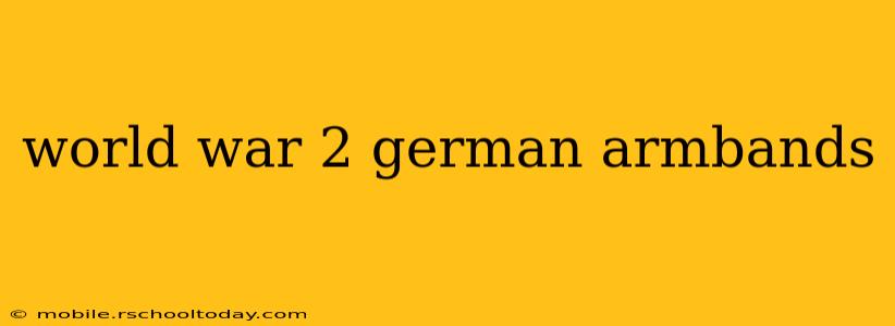 world war 2 german armbands