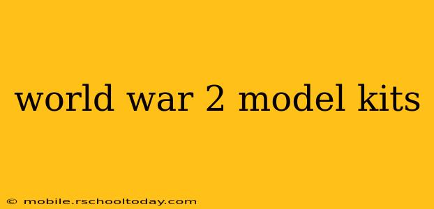 world war 2 model kits