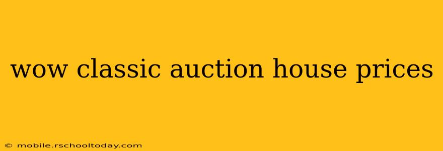 wow classic auction house prices
