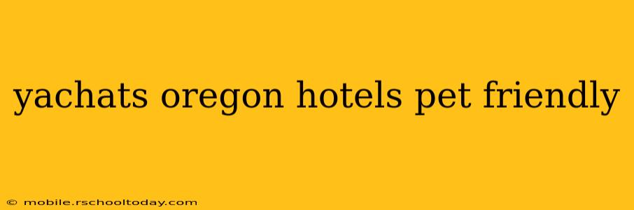 yachats oregon hotels pet friendly