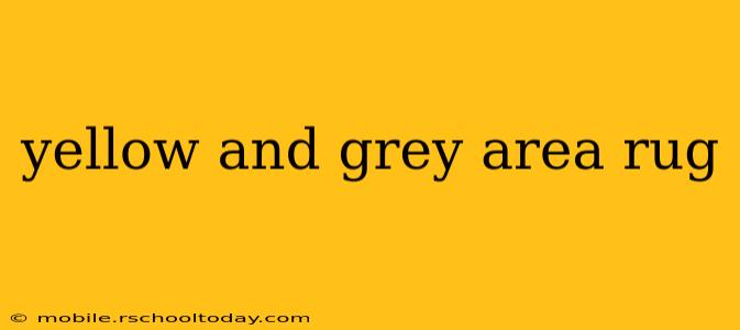 yellow and grey area rug