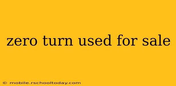 zero turn used for sale